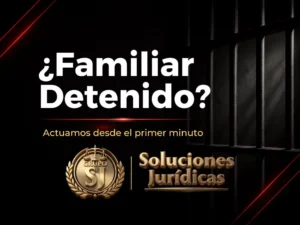 Familiar Detenido: Qué Hacer